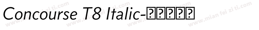 Concourse T8 Italic字体转换